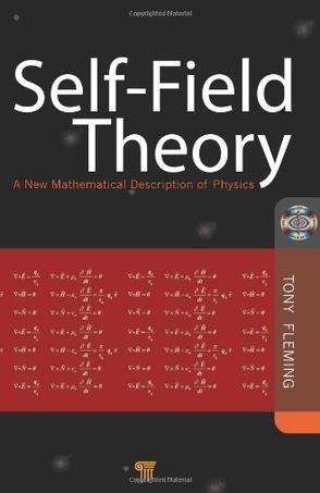 Self-field theory a new mathematical description of physics