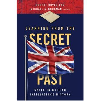 Learning from the secret past cases from British intelligence history