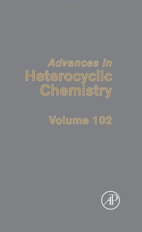 Advances in heterocyclic chemistry. Vol. 102