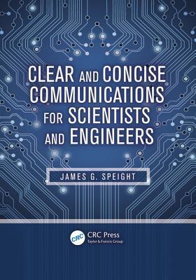 Clear and concise communications for scientists and engineers