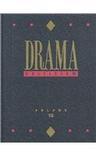 Drama criticism. Volume 10 criticism of the most significant and widely studied dramatic works from all the world's literatures