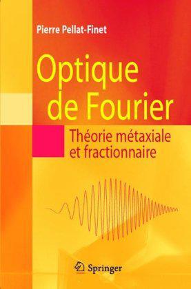 Optique de Fourier thaeorie maetaxiale et fractionnaire