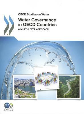 Water governance in OECD countries a multi-level approach.