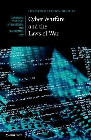 Cyber warfare and the laws of war