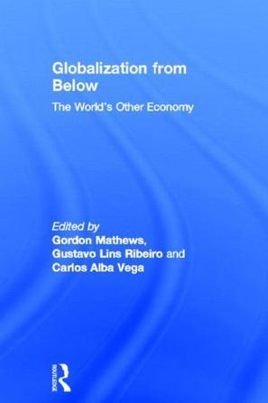Globalization from below the world's other economy