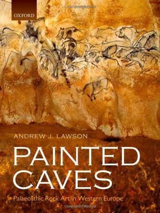Painted caves palaeolithic rock art in western Europe