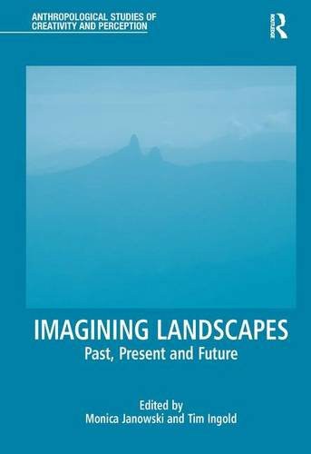 Imagining landscape past, present and future