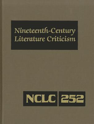 Nineteenth-century literature criticism. Volume 252