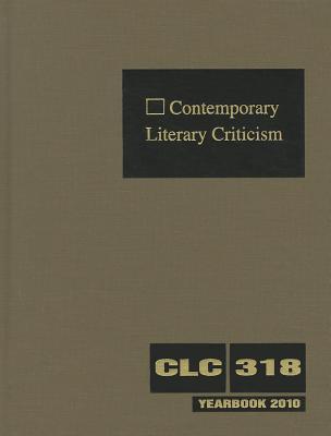 Contemporary literary criticism. Volume 318