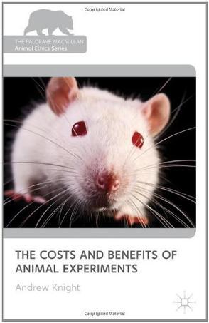 The costs and benefits of animal experiments