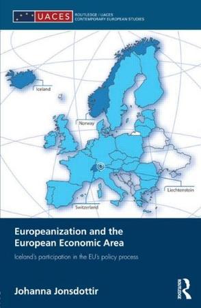 Europeanization and the European economic area Iceland's participation in the EU's policy process