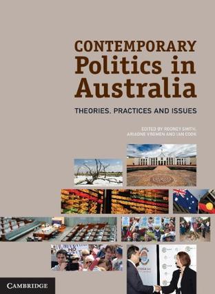 Contemporary politics in Australia theories, practices and issues