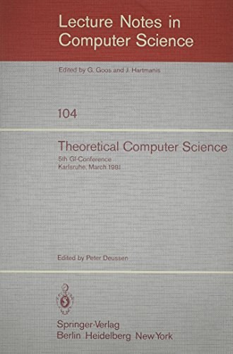 Theoretical computer science 5th GI-conference, Karlsruhe, March 23-25, 1981