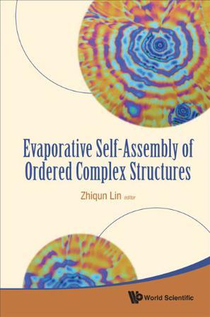 Evaporative self-assembly of ordered complex structures