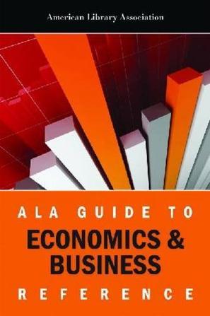 ALA guide to economics & business reference