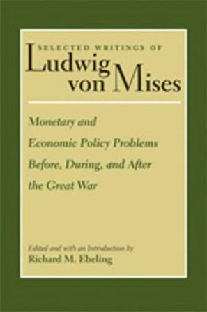 Monetary and economic policy problems before, during, and after the Great War