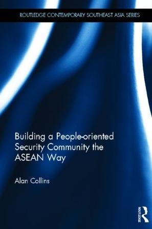 Building a people-oriented security community the ASEAN way