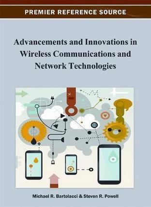 Advancements and innovations in wireless communications and network technologies
