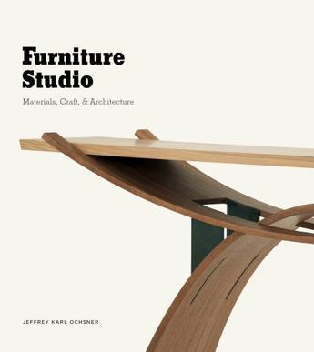 Furniture studio materials, craft, and architecture