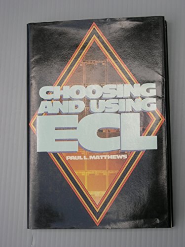 Choosing and using ECL