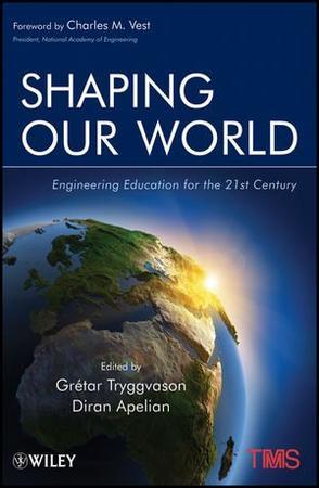 Shaping our world engineering education for the 21st century