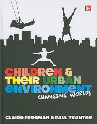 Children and their urban environment changing worlds