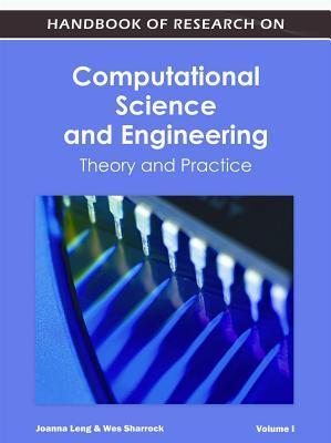 Handbook of research on computational science and engineering theory and practice