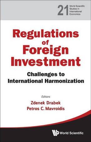 Regulation of foreign investment challenges to international harmonization