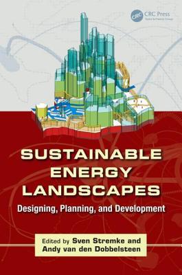 Sustainable energy landscapes designing, planning, and development