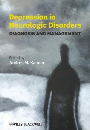 Depression in neurologic disorders diagnosis and management