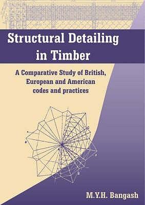 Structural detailing in timber a comparative study of international codes and practices