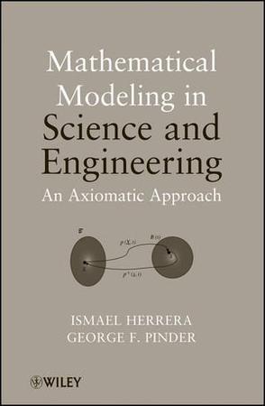 Mathematical modeling in science and engineering an axiomatic approach