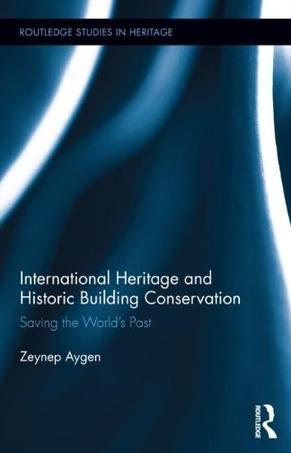 International heritage and historic building conservation saving the world's past