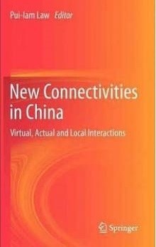 New connectivities in China virtual, actual and local Interactions
