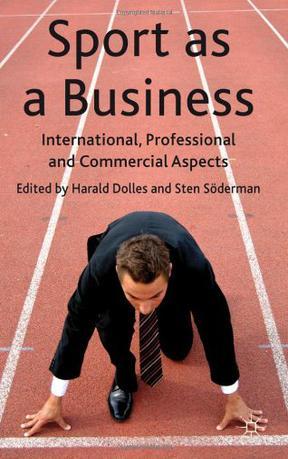 Sport as a business international, professional and commercial aspects