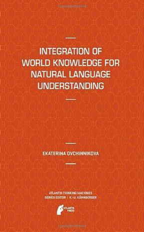 Integration of world knowledge for natural language understanding