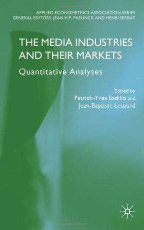 The media industries and their markets quantitative analyses