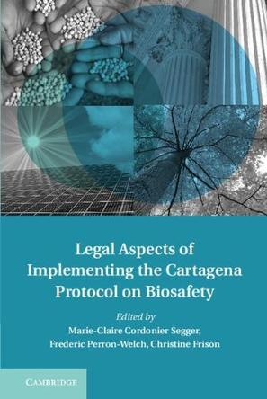 Legal aspects of implementing the Cartagena Protocol on Biosafety