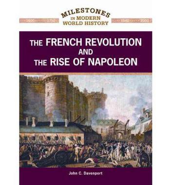 The French Revolution and the rise of Napoleon