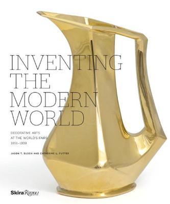 Inventing the modern world decorative arts at the world's fairs, 1851-1939