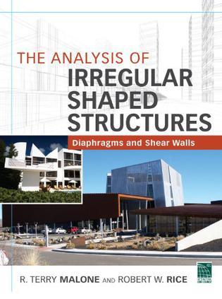 The analysis of irregular shaped structures diaphragms and shear walls