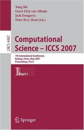 Computational Science ICCS 2007 7th International Conference, Beijing, China, May 27-30, 2007, Proceedings, Part I