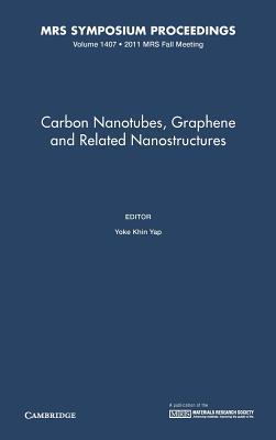 Carbon nanotubes, graphene and related nanostructures