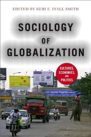 Sociology of globalization cultures, economies, and politics