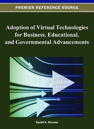 Adoption of virtual technologies for business, educational, and governmental advancements