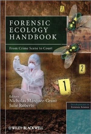 Forensic ecology handbook from crime scene to court