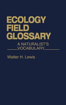 Ecology field glossary a naturalist's vocabulary