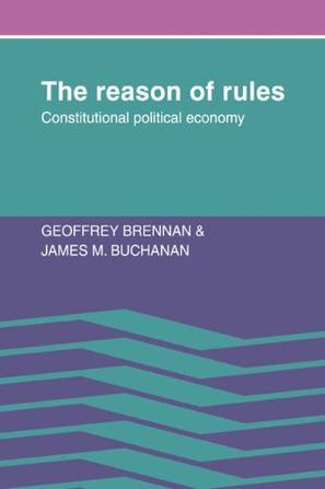 The reason of rules constitutional political economy