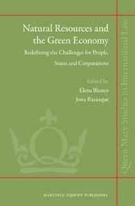 Natural resources and the green economy redefining the challenges for people, states and corporations
