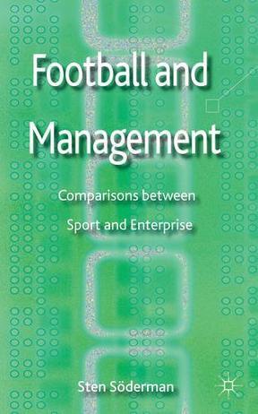 Football and management comparisons between sport and enterprise